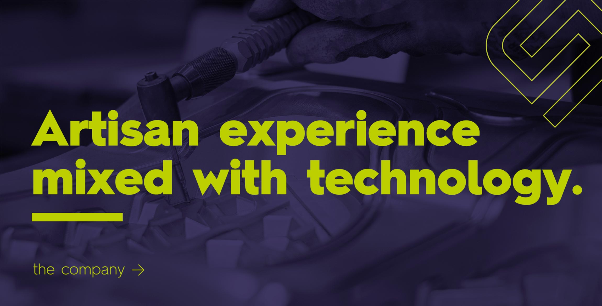 ARTISAN EXPERIENCE MIXED WITH TECHNOLOGY